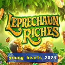 young hearts 2024 assistir online
